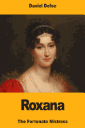 Roxana: The Fortunate Mistress