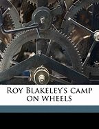 Roy Blakeley's Camp on Wheels