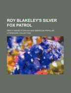 Roy Blakeley's Silver Fox Patrol