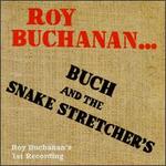Roy Buchanan & the Snakestretchers