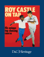 Roy Castle on Tap: His Unique Tap Dancing Course