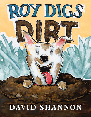 Roy Digs Dirt - 