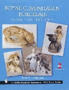 Royal Copenhagen Porcelain: Animals and Figurines