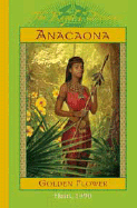 Royal Diaries: Anacaona, Royal Flower