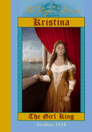 Royal Diaries: Kristina Girl King