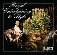 Royal Entertaining and Style - Seward, Ingrid (Editor), and Little, Joe (Editor)