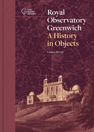 Royal Observatory Greenwich: A History in Objects