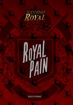 Royal Pain - Drake, Raelyn