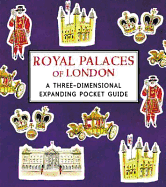 Royal Palaces of London: A Three-Dimensional Expanding Pocket Guide