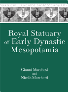 Royal Statuary of Early Dynastic Mesopotamia