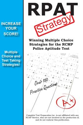 RPAT Test Strategy: for the RCMP Police Aptitude Test - Complete Test Preparation Inc
