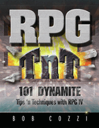 RPG TNT: 101 Dynamite Tips 'n Techniques with RPG IV