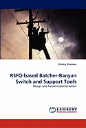 RSFQ-based Batcher-Banyan Switch and Support Tools