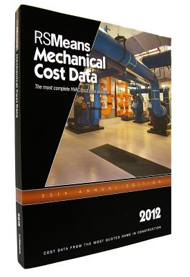 RSMeans Mechanical Cost Data - Mossman, Melville J (Editor), and Babbitt, Christopher (Editor), and Baker, Ted (Editor)