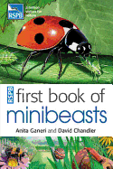 RSPB First Book of Minibeasts