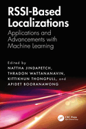 Rssi-Based Localizations: Applications and Advancements with Machine Learning