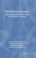 Rssi-Based Localizations: Applications and Advancements with Machine Learning