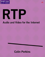RTP: Audio and Video for the Internet