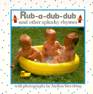 Rub a Dub Dub and Other Splashy Rhymes