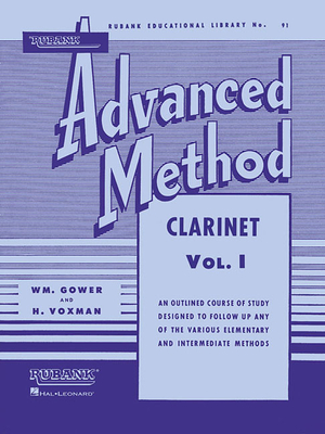 Rubank Advanced Method - Clarinet Vol. 1 - Voxman, H (Editor), and Gower, William (Editor)