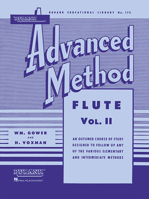 Rubank Advanced Method - Flute Vol. 2 - Voxman, H (Editor), and Gowe, William (Editor)
