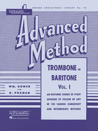 Rubank Advanced Method - Trombone or Baritone Vol.1