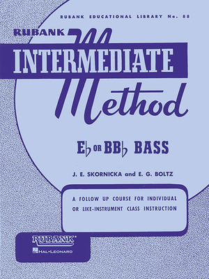 Rubank Intermediate Method - Eb or Bbb Bass - Joseph, E Skornicka (Editor)