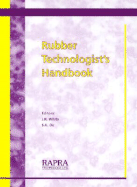 Rubber Technologist's Handbook - De, Sadhan K (Editor), and White, Jim R (Editor)