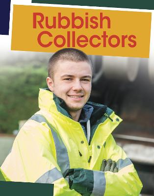 Rubbish Collectors - Raij, Emily