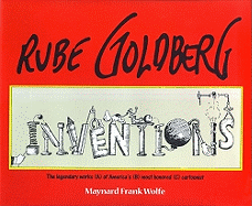 Rube Goldberg: Inventions!