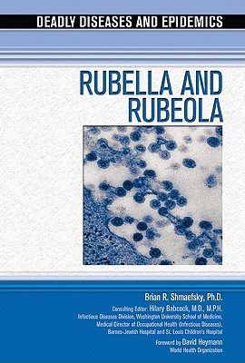 Rubella and Rubeola - Shmaefsky, Brian, and Babcock, Hilary, MD (Editor)