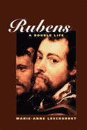 Rubens: A Double Life