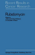 Rubidomycin; a new agent against cancer.