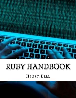 Ruby Handbook - Bell, Henry