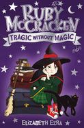 Ruby McCracken: Tragic Without Magic