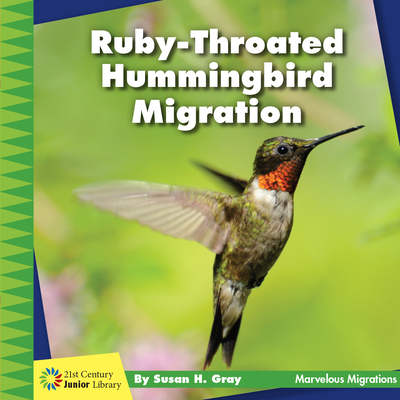 Ruby-Throated Hummingbird Migration - Gray, Susan H