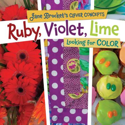 Ruby, Violet, Lime - Brocket, Jane (Photographer)
