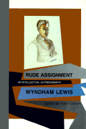 Rude Assignment: An Intellectual Autobiography