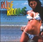 Rude Riddims: Massive Dance Hall