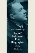 Rudolf Bultmann - Eine Biographie