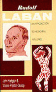 Rudolf Laban: An Introduction to His Work and Influence.