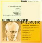 Rudolf Moser: Spielmusik