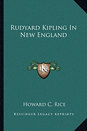 Rudyard Kipling In New England