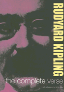 Rudyard Kipling: The Complete Verse