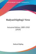 Rudyard Kipling's Verse: Inclusive Edition, 1885-1918 (1919)