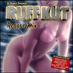 Ruffkut: Reggae Mix