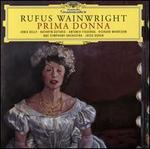 Rufus Wainwright: Prima Donna