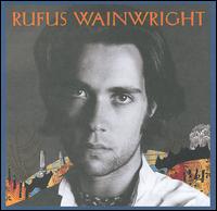 Rufus Wainwright - Rufus Wainwright