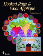 Rug Hooking and Wool Applique