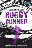 Rugby Runner: Ancient Roots, Modern Boots